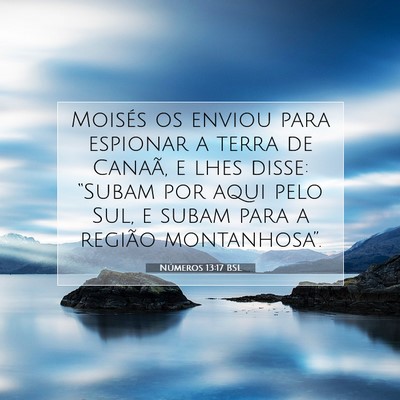 Picture 07 - Números 13:17 BSL - Moisés os enviou para espionar a terra de - Bible Verse Picture