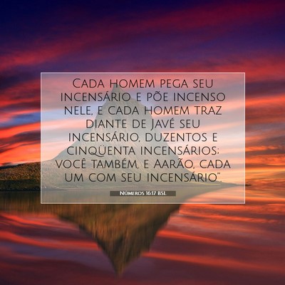 Picture 07 - Números 16:17 BSL - Cada homem pega seu incensário e põe incenso - Bible Verse Picture