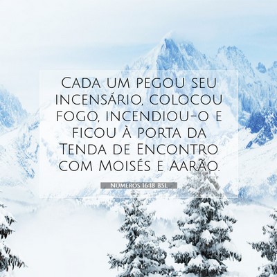 Picture 07 - Números 16:18 BSL - Cada um pegou seu incensário, colocou fogo, - Bible Verse Picture