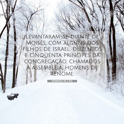 Picture 07 - Números 16:2 BSL - Levantaram-se diante de Moisés, com alguns dos - Bible Verse Picture