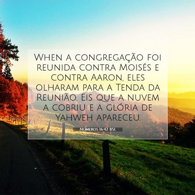 Picture 07 - Números 16:42 BSL - When a congregação foi reunida contra Moisés e - Bible Verse Picture