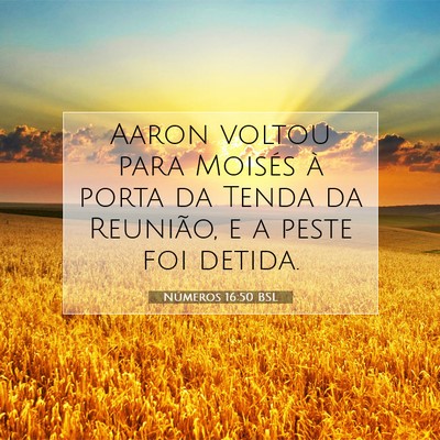 Picture 07 - Números 16:50 BSL - Aaron voltou para Moisés à porta da Tenda da - Bible Verse Picture