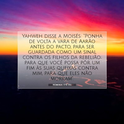 Picture 07 - Números 17:10 BSL - Yahweh disse a Moisés: “Ponha de volta a vara - Bible Verse Picture