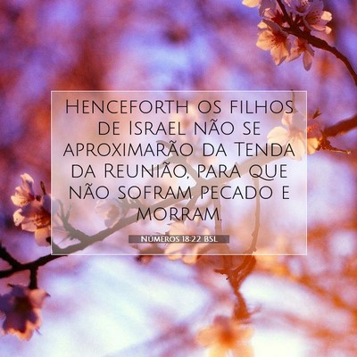 Picture 07 - Números 18:22 BSL - Henceforth os filhos de Israel não se - Bible Verse Picture