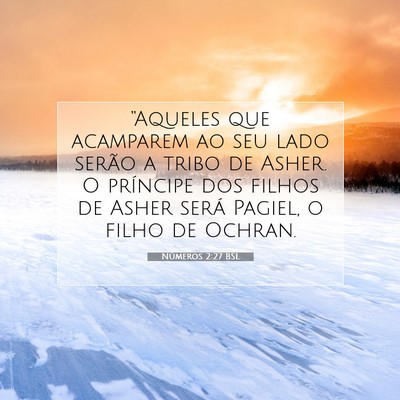 Picture 07 - Números 2:27 BSL - “Aqueles que acamparem ao seu lado serão a - Bible Verse Picture