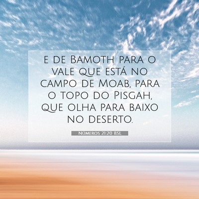 Picture 07 - Números 21:20 BSL - e de Bamoth para o vale que está no campo de - Bible Verse Picture