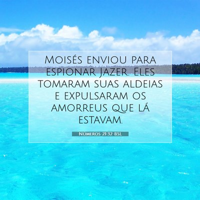 Picture 07 - Números 21:32 BSL - Moisés enviou para espionar Jazer. Eles tomaram - Bible Verse Picture
