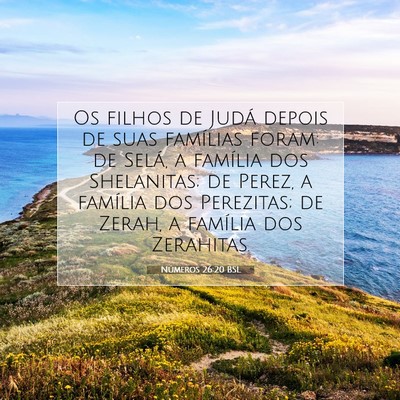 Picture 07 - Números 26:20 BSL - Os filhos de Judá depois de suas famílias - Bible Verse Picture