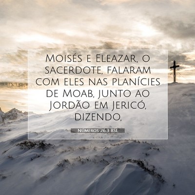 Picture 07 - Números 26:3 BSL - Moisés e Eleazar, o sacerdote, falaram com eles - Bible Verse Picture