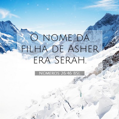 Picture 07 - Números 26:46 BSL - O nome da filha de Asher era - Bible Verse Picture