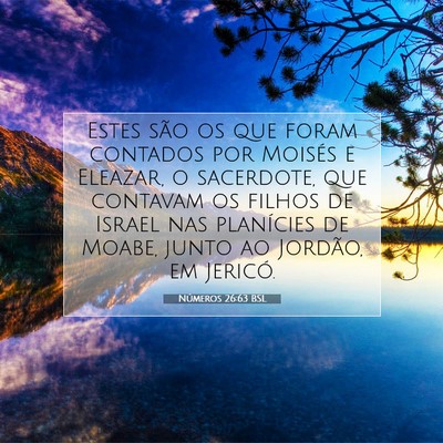 Picture 07 - Números 26:63 BSL - Estes são os que foram contados por Moisés e - Bible Verse Picture
