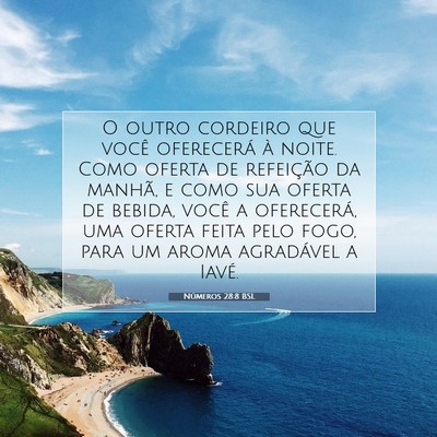 Picture 07 - Números 28:8 BSL - O outro cordeiro que você oferecerá à noite. - Bible Verse Picture