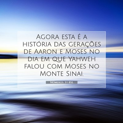 Picture 07 - Números 3:1 BSL - Agora esta é a história das gerações de Aaron - Bible Verse Picture