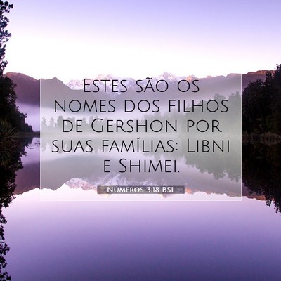 Picture 07 - Números 3:18 BSL - Estes são os nomes dos filhos de Gershon por - Bible Verse Picture