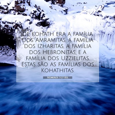 Picture 07 - Números 3:27 BSL - de Kohath era a família dos Amramitas, a - Bible Verse Picture