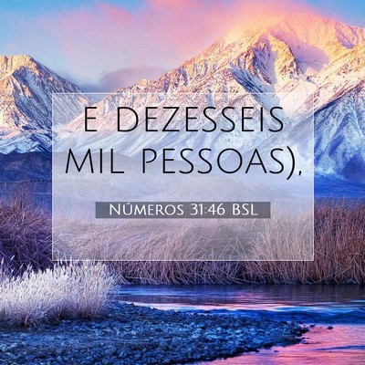 Picture 07 - Números 31:46 BSL - e dezesseis mil - Bible Verse Picture