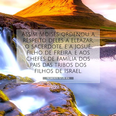 Picture 07 - Números 32:28 BSL - Assim Moisés ordenou a respeito deles a Eleazar, - Bible Verse Picture