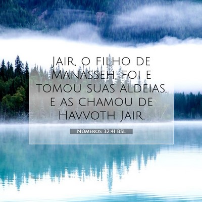Picture 07 - Números 32:41 BSL - Jair, o filho de Manasseh, foi e tomou suas - Bible Verse Picture