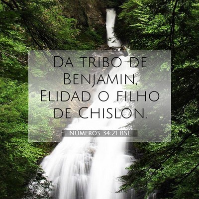 Picture 07 - Números 34:21 BSL - Da tribo de Benjamin, Elidad o filho de - Bible Verse Picture