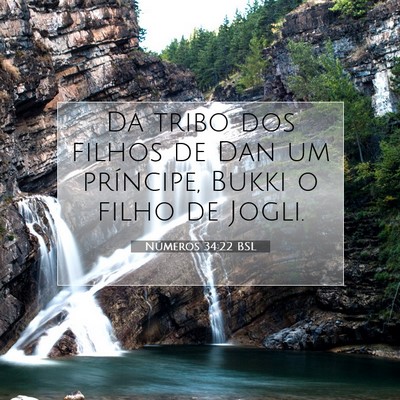 Picture 07 - Números 34:22 BSL - Da tribo dos filhos de Dan um príncipe, Bukki o - Bible Verse Picture