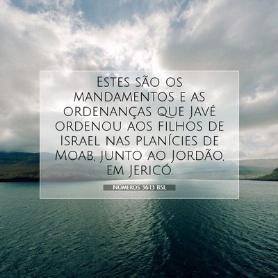 Picture 07 - Números 36:13 BSL - Estes são os mandamentos e as ordenanças que - Bible Verse Picture