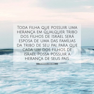Picture 07 - Números 36:8 BSL - Toda filha que possuir uma herança em qualquer - Bible Verse Picture