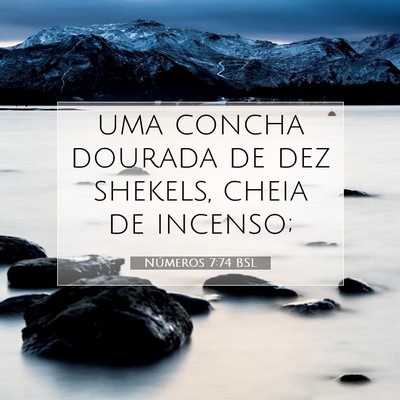 Picture 07 - Números 7:74 BSL - uma concha dourada de dez shekels, cheia de - Bible Verse Picture