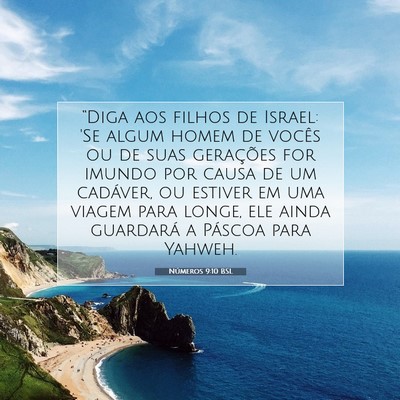Picture 07 - Números 9:10 BSL - “Diga aos filhos de Israel: 'Se algum homem de - Bible Verse Picture