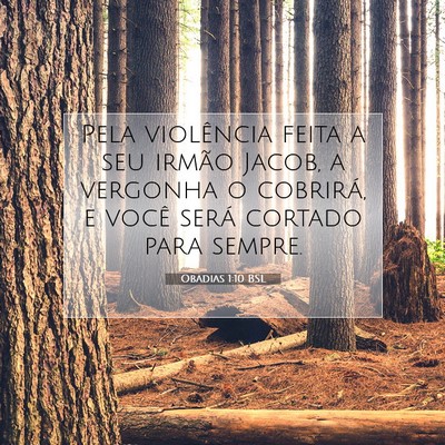 Picture 07 - Obadias 1:10 BSL - Pela violência feita a seu irmão Jacob, a - Bible Verse Picture