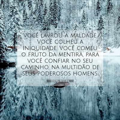 Picture 07 - Oséias 10:13 BSL - Você lavrou a maldade. Você colheu a - Bible Verse Picture