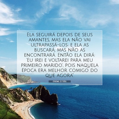 Picture 07 - Oséias 2:7 BSL - Ela seguirá depois de seus amantes, mas ela não - Bible Verse Picture