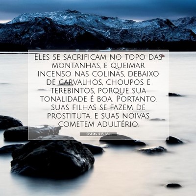 Picture 07 - Oséias 4:13 BSL - Eles se sacrificam no topo das montanhas, e - Bible Verse Picture