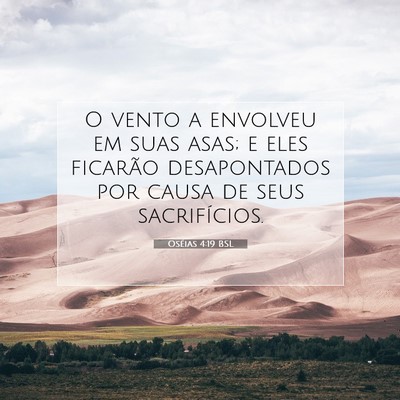 Picture 07 - Oséias 4:19 BSL - O vento a envolveu em suas asas; e eles ficarão - Bible Verse Picture
