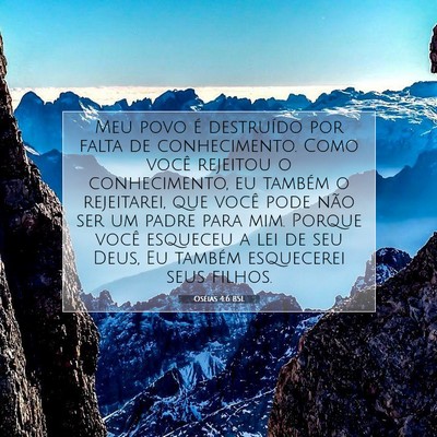 Picture 07 - Oséias 4:6 BSL - Meu povo é destruído por falta de conhecimento. - Bible Verse Picture