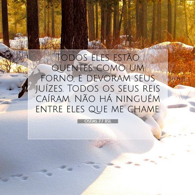 Picture 07 - Oséias 7:7 BSL - Todos eles estão quentes como um forno, e - Bible Verse Picture