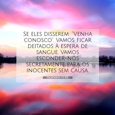 Picture 07 - Provérbios 1:11 BSL - Se eles disserem: “Venha conosco”. Vamos - Bible Verse Picture