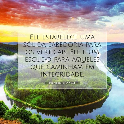 Picture 07 - Provérbios 2:7 BSL - Ele estabelece uma sólida sabedoria para os - Bible Verse Picture