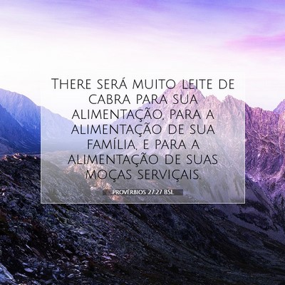 Picture 07 - Provérbios 27:27 BSL - There será muito leite de cabra para sua - Bible Verse Picture