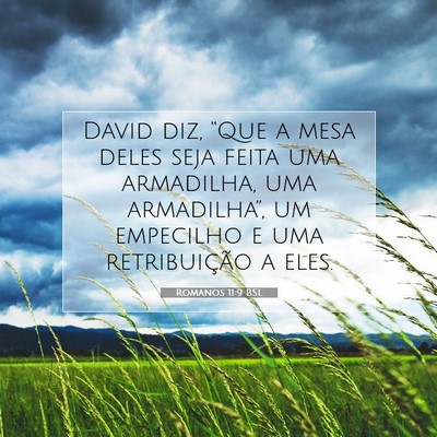 Picture 07 - Romanos 11:9 BSL - David diz, “Que a mesa deles seja feita uma - Bible Verse Picture