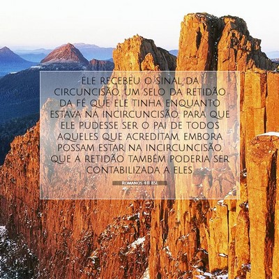 Picture 07 - Romanos 4:11 BSL - Ele recebeu o sinal da circuncisão, um selo da - Bible Verse Picture