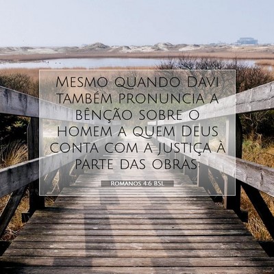 Picture 07 - Romanos 4:6 BSL - Mesmo quando Davi também pronuncia a bênção - Bible Verse Picture