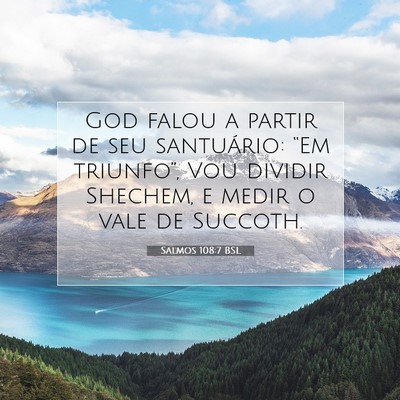 Picture 07 - Salmos 108:7 BSL - God falou a partir de seu santuário: “Em - Bible Verse Picture