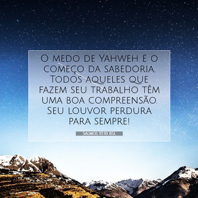 Picture 07 - Salmos 111:10 BSL - O medo de Yahweh é o começo da sabedoria. Todos - Bible Verse Picture