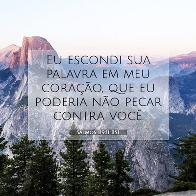 Picture 07 - Salmos 119:11 BSL - Eu escondi sua palavra em meu coração, que eu - Bible Verse Picture