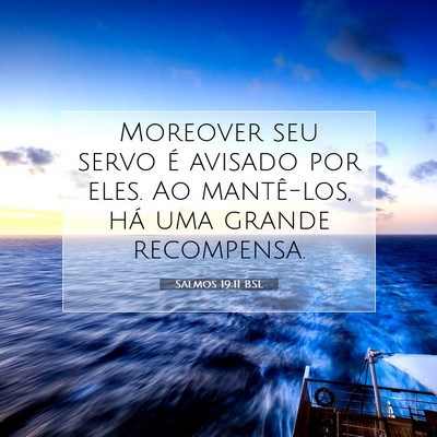Picture 07 - Salmos 19:11 BSL - Moreover seu servo é avisado por eles. Ao - Bible Verse Picture