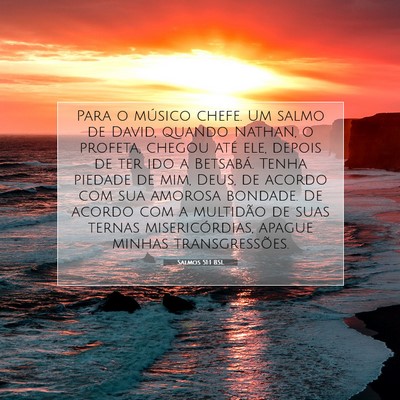 Picture 07 - Salmos 51:1 BSL - Para o músico chefe. Um salmo de David, quando - Bible Verse Picture