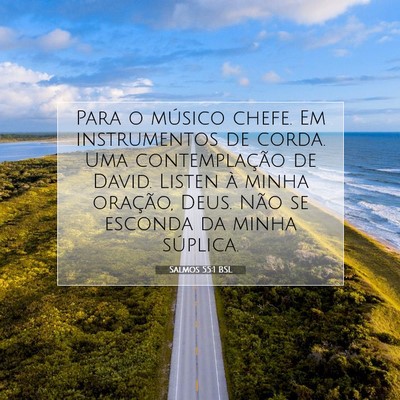 Picture 07 - Salmos 55:1 BSL - Para o músico chefe. Em instrumentos de corda. - Bible Verse Picture