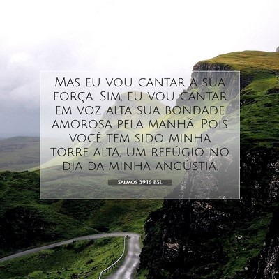 Picture 07 - Salmos 59:16 BSL - Mas eu vou cantar a sua força. Sim, eu vou - Bible Verse Picture