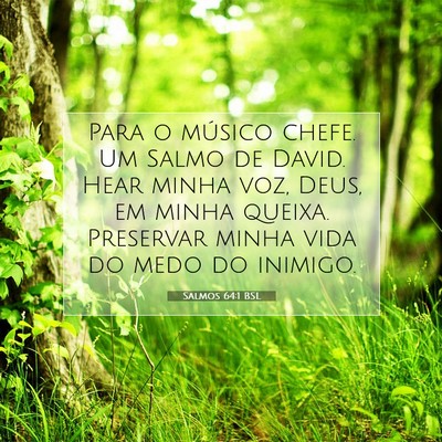 Picture 07 - Salmos 64:1 BSL - Para o músico chefe. Um Salmo de David. Hear - Bible Verse Picture