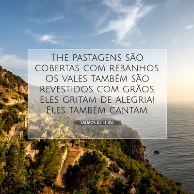 Picture 07 - Salmos 65:13 BSL - The pastagens são cobertas com rebanhos. Os - Bible Verse Picture